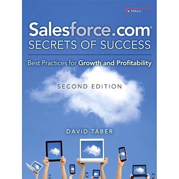 Salesforce.com Secrets of Success: Best Practices, David Taber