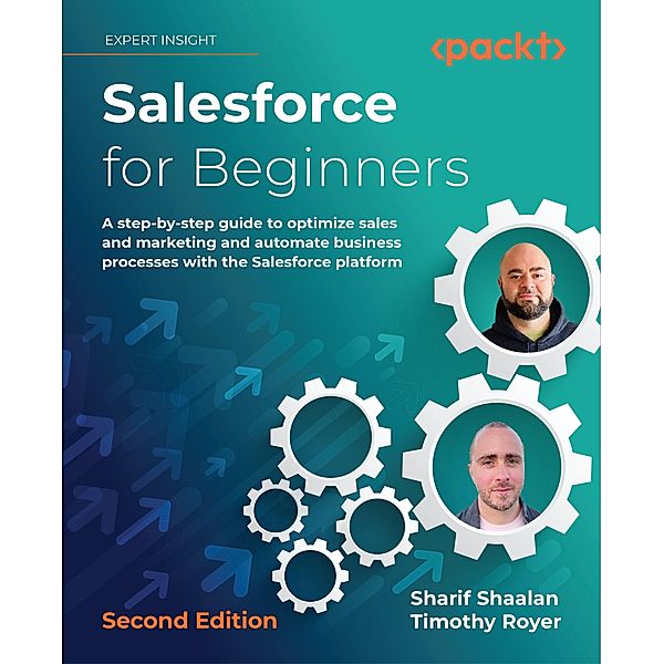 Salesforce for Beginners., Sharif Shaalan, Timothy Royer