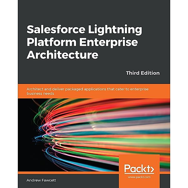 Salesforce Lightning Platform Enterprise Architecture, Fawcett Andrew Fawcett