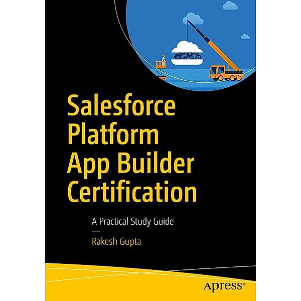 Salesforce Platform App Builder Certification, Rakesh Gupta