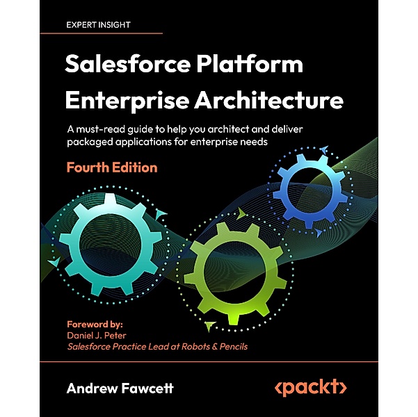 Salesforce Platform Enterprise Architecture, Andrew Fawcett