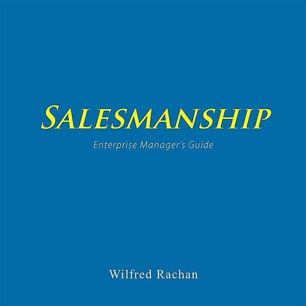 Salesmanship, Wilfred Rachan