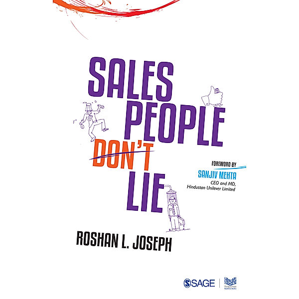 Salespeople Don’t Lie, Roshan L. Joseph