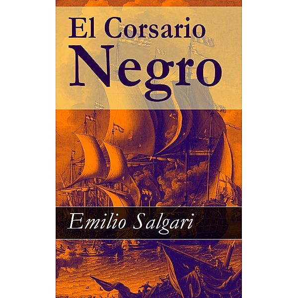 Salgari, E: Corsario Negro, Emilio Salgari