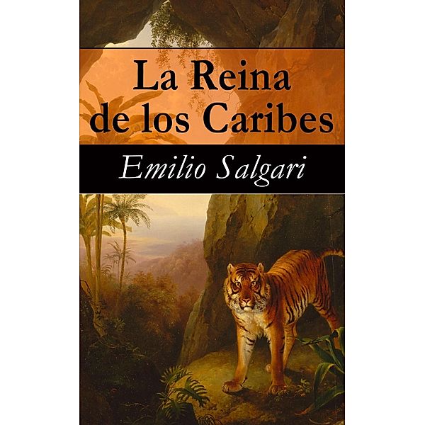 Salgari, E: Reina de los Caribes, Emilio Salgari