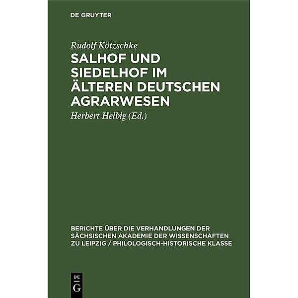 Salhof und Siedelhof im älteren deutschen Agrarwesen, Rudolf Kötzschke