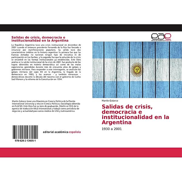 Salidas de crisis, democracia e institucionalidad en la Argentina, Martín Galarce