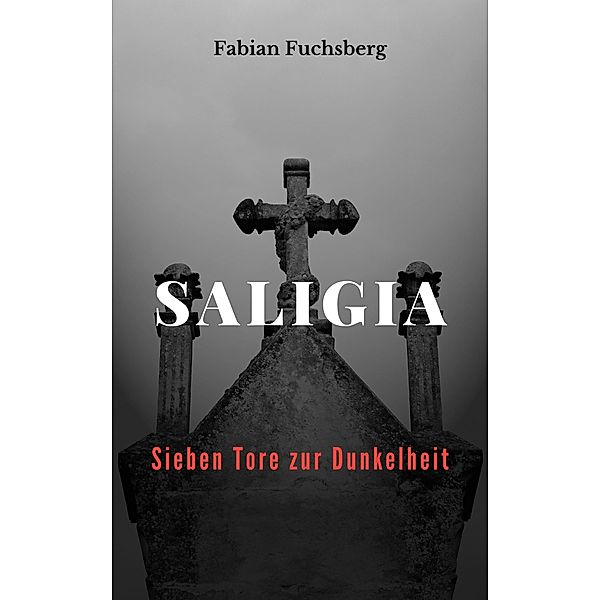 Saligia, Fabian Fuchsberg