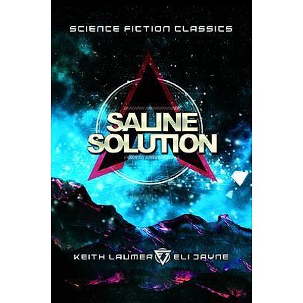 Saline Solution / Eli Jayne, Keith Laumer, Eli Jayne