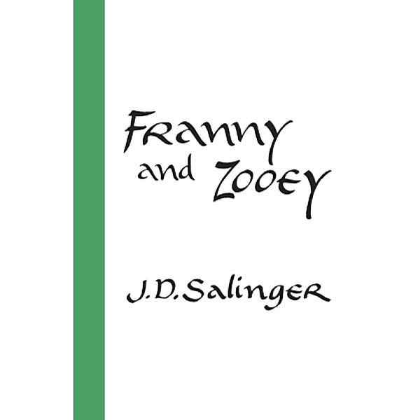 Salinger, J: Franny And Zooey, Jerome D. Salinger