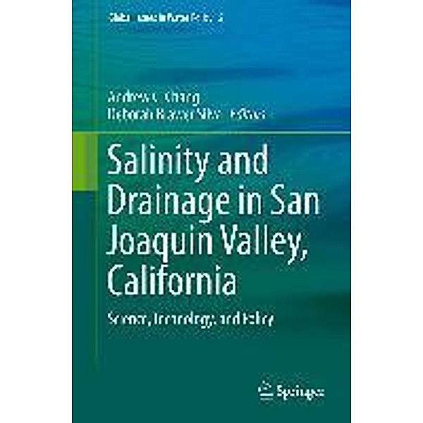 Salinity and Drainage in San Joaquin Valley, California / Global Issues in Water Policy Bd.5