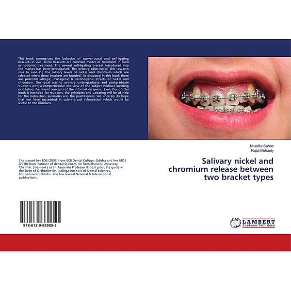 Salivary nickel and chromium release between two bracket types, Nivedita Sahoo, Rajat Mohanty