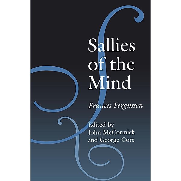 Sallies of the Mind, Francis Fergusson