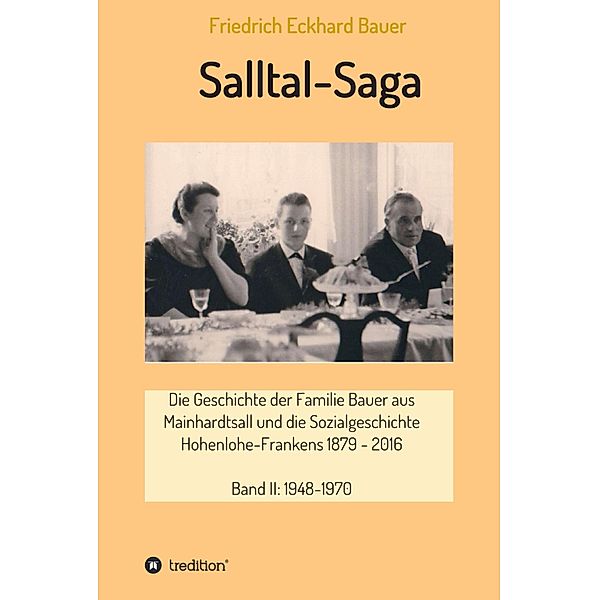 Salltal-Saga Band II, Friedrich Eckhard Bauer