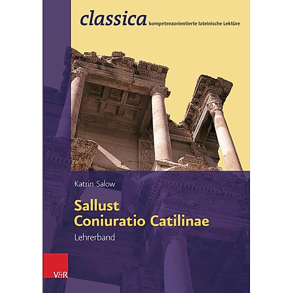Sallust, Coniuratio Catilinae - Lehrerband / classica, Katrin Salow
