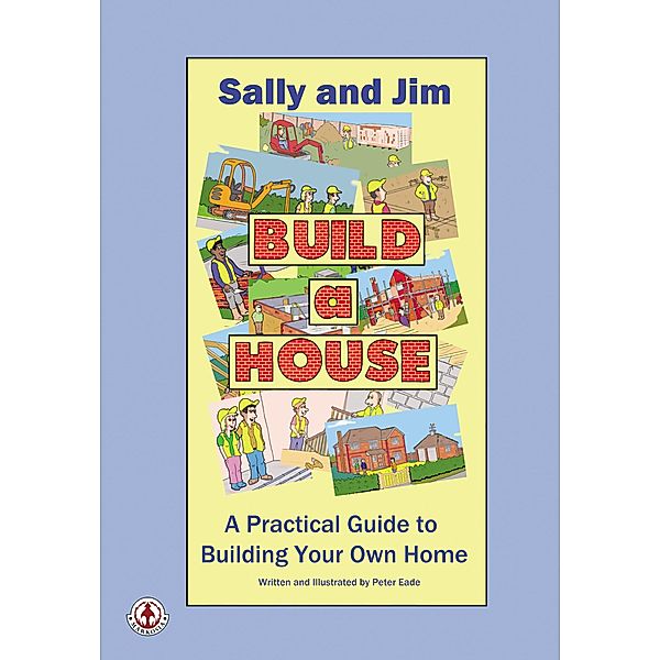 Sally and Jim Build a House, Peter Eade