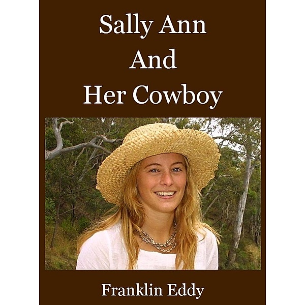 Sally Ann and Her Cowboy, Franklin Eddy