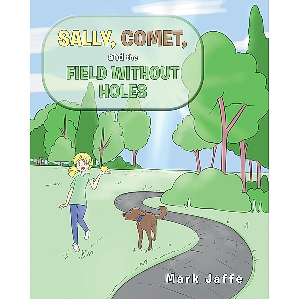 Sally, Comet, And The Field Without Holes, Mark Jaffe