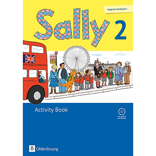 Sally - Englisch ab Klasse 1 - Ausgabe 2015 für alle Bundesländer ausser Nordrhein-Westfalen - 2. Schuljahr, Stefanie Gleixner-Weyrauch, Marion Lugauer, Sabine Schwarz, Jasmin Brune, Barbara Gleich, Simone Gutwerk