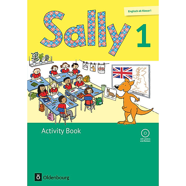 Sally - Englisch ab Klasse 1 - Ausgabe 2015 für alle Bundesländer außer Nordrhein-Westfalen - 1. Schuljahr, Stefanie Gleixner-Weyrauch, Marion Lugauer, Sabine Schwarz, Jasmin Brune, Barbara Gleich, Simone Gutwerk