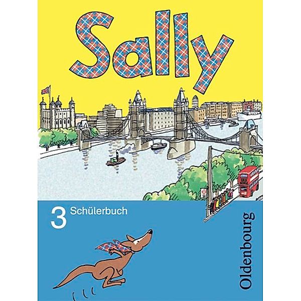 Sally - Englisch ab Klasse 3 - Allgemeine Ausgabe 2005 - 3. Schuljahr, Stefanie Gleixner-Weyrauch, Marion Lugauer, Martina Bredenbröcker