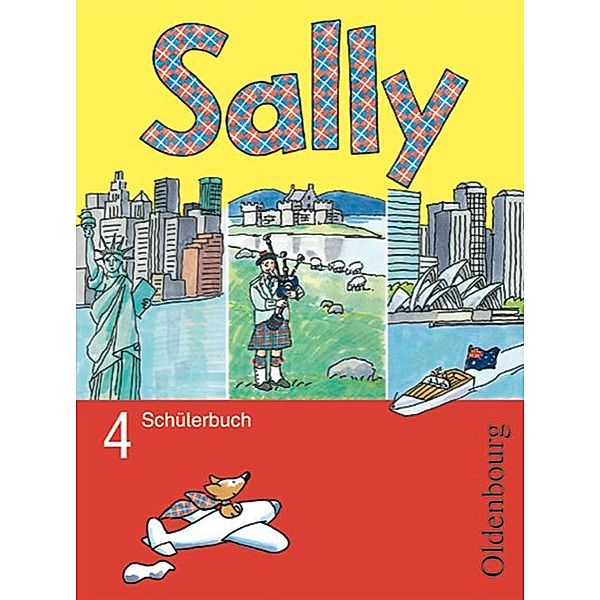 Sally - Englisch ab Klasse 3 - Allgemeine Ausgabe 2005 - 4. Schuljahr, Stefanie Gleixner-Weyrauch, Marion Lugauer, Martina Bredenbröcker