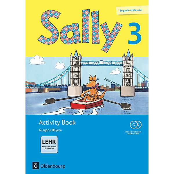 Sally - Englisch ab Klasse 3 - Ausgabe Bayern - 3. Jahrgangsstufe, Stefanie Gleixner-Weyrauch, Marion Lugauer, Sabine Schwarz, Jasmin Brune, Barbara Gleich, Simone Gutwerk, Martina Bredenbröcker