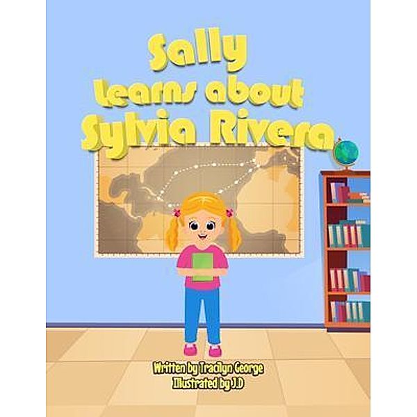 Sally Learns about Sylvia Rivera, Tracilyn George