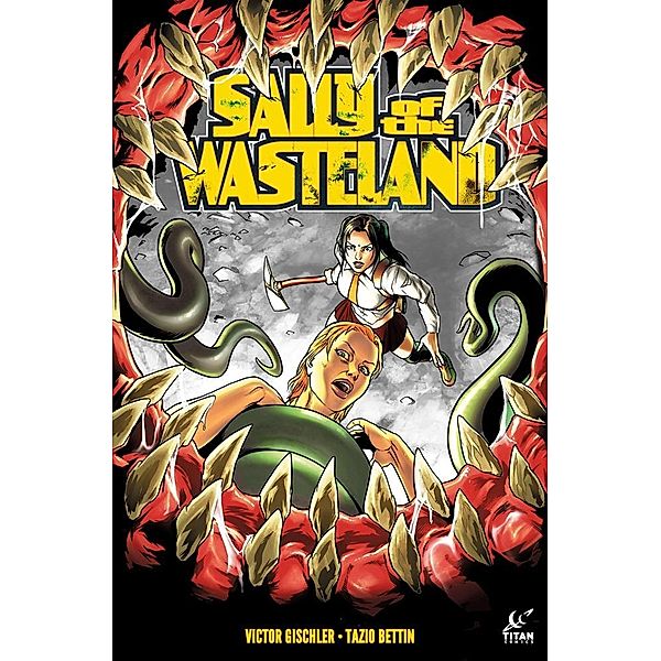 Sally of the Wasteland #3, Victor Gischler