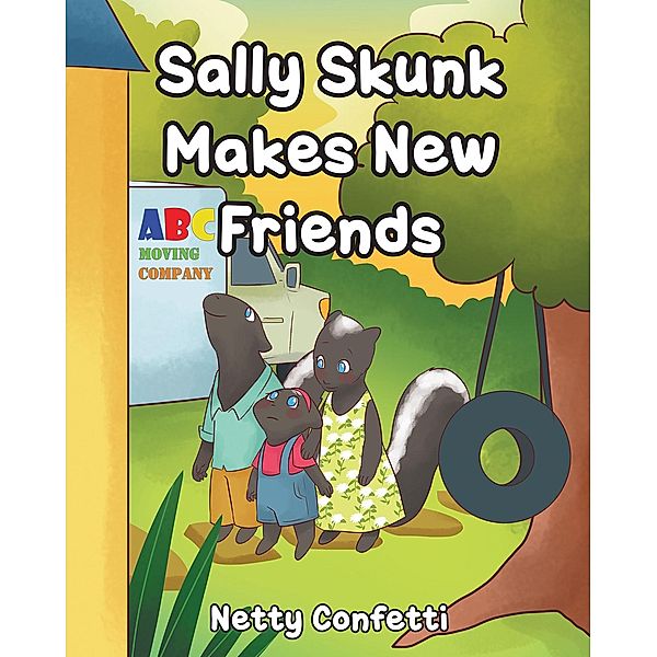 Sally Skunk, Netty Confetti