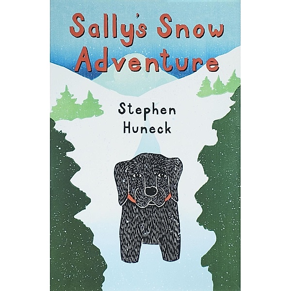 Sally's Snow Adventure, Stephen Huneck
