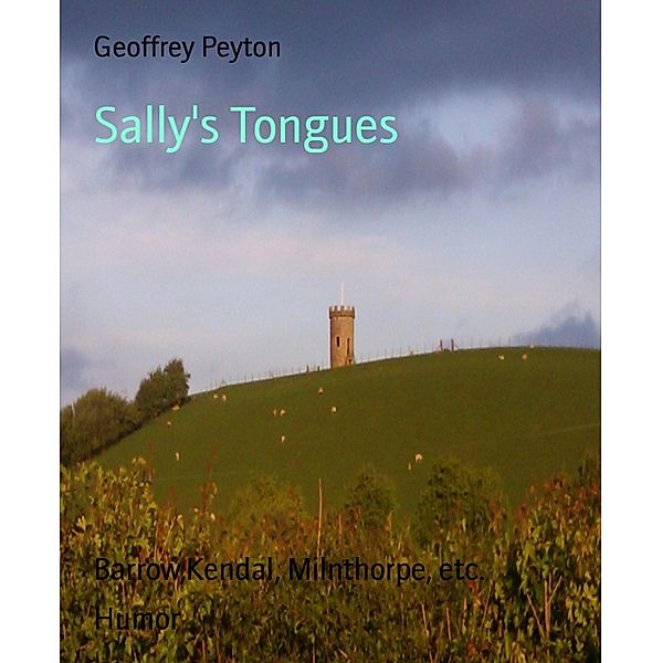 Sally's Tongues, Geoffrey Peyton