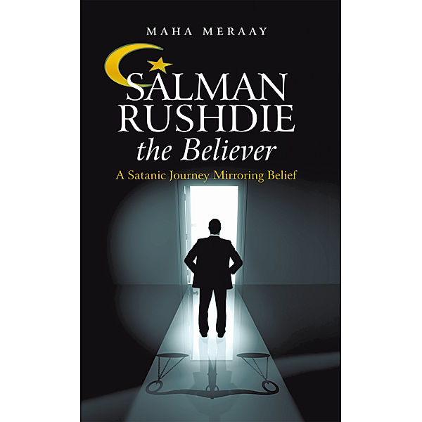 Salman Rushdie the Believer, Maha Meraay