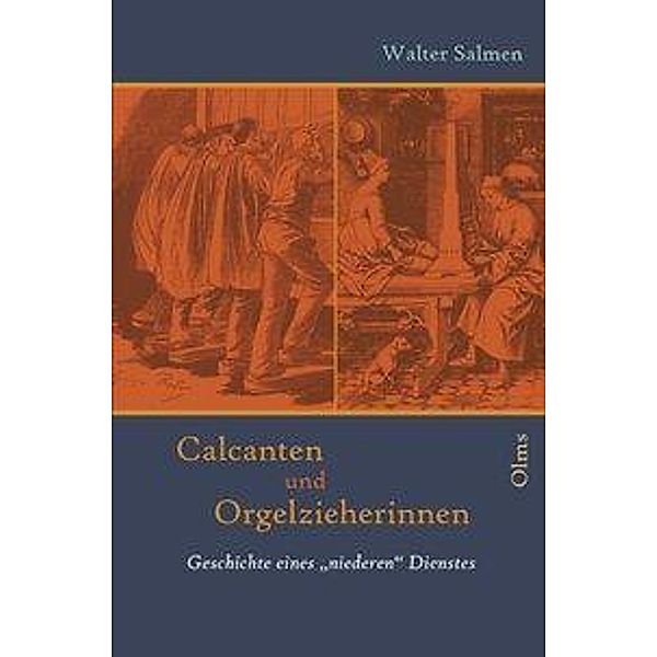 Salmen, W: Calcanten und Orgelzieherinnen, Walter Salmen