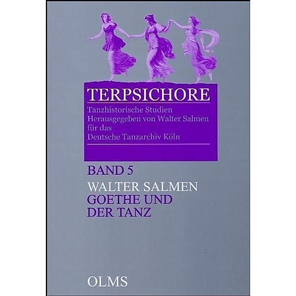 Salmen, W: Goethe und der Tanz, Walter Salmen