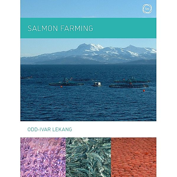 Salmon Farming, Odd-Ivar Lekang