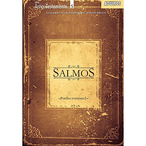 Salmos, Poesias Inspiradas - Revista do Aluno / Antigo Testamento, Editora Cristã Evangélica
