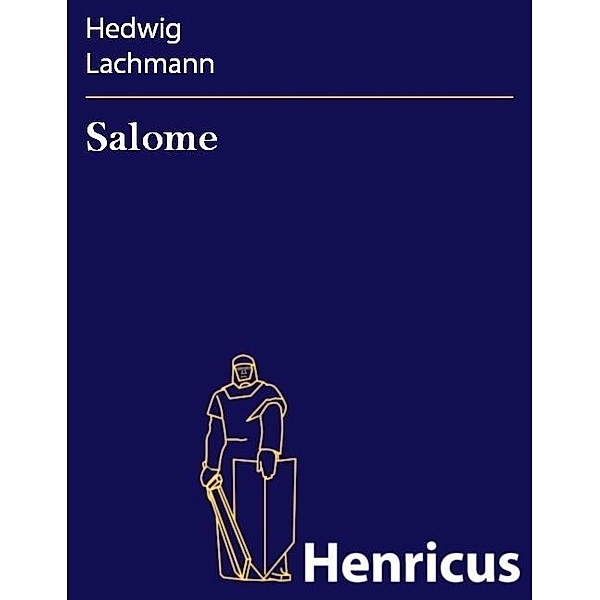 Salome, Hedwig Lachmann