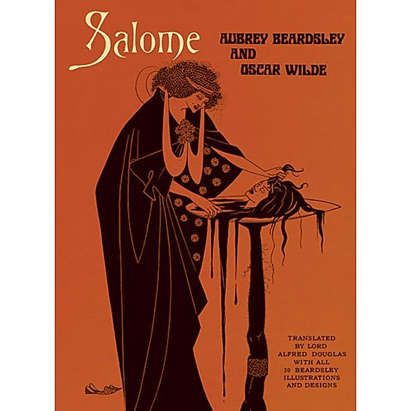 Salome / Dover Fine Art, History of Art, Aubrey Beardsley, Oscar Wilde