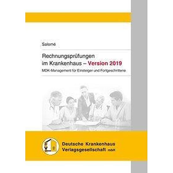 Salomé, R: Rechnungsprüfungen im Krankenhaus - Version 2019, Remco Salomé