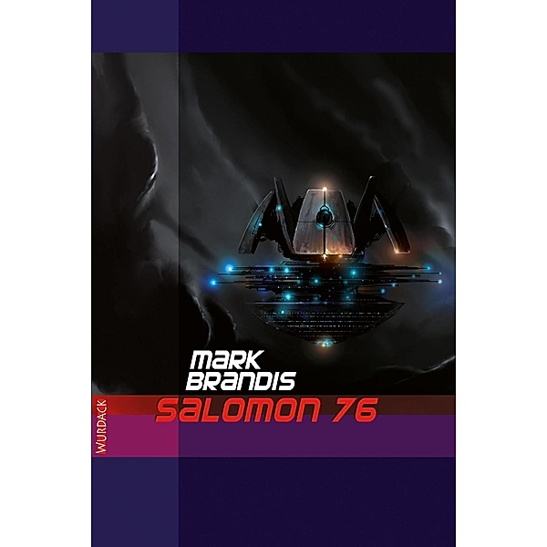Salomon 76 / Weltraumpartisanen Bd.9, Mark Brandis