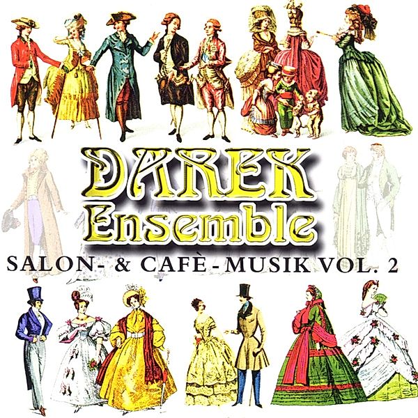 Salon & Cafehaus Musik Vol.2, Darek Ensemble