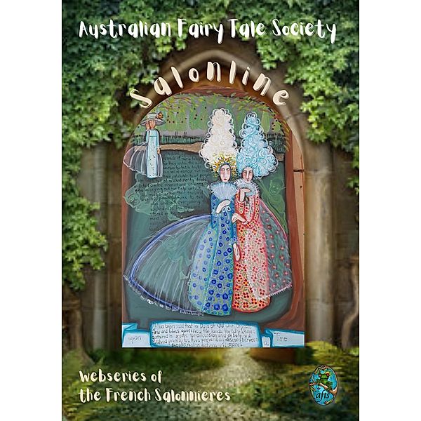 Salonline: Webseries of the French Salonnières, Australian Fairy Tale Society, Jo Henwood, Alyssa Curtayne, Eliane Morel