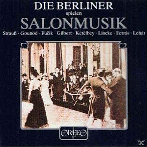 Salonmusik:Helenen-Quadrille/Ständchen/+ (Vinyl), Die Berliner