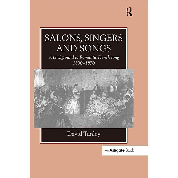 Salons, Singers and Songs, David Tunley