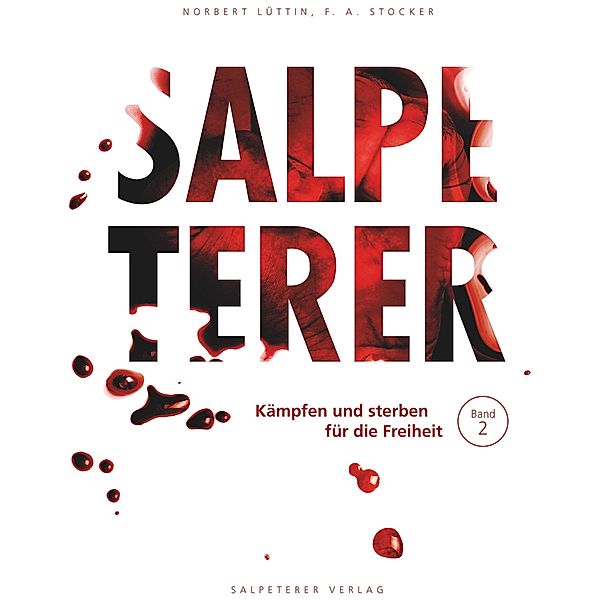 Salpeterer / Salpeterer Bd.2, Norbert Lüttin, F. A. Stocker