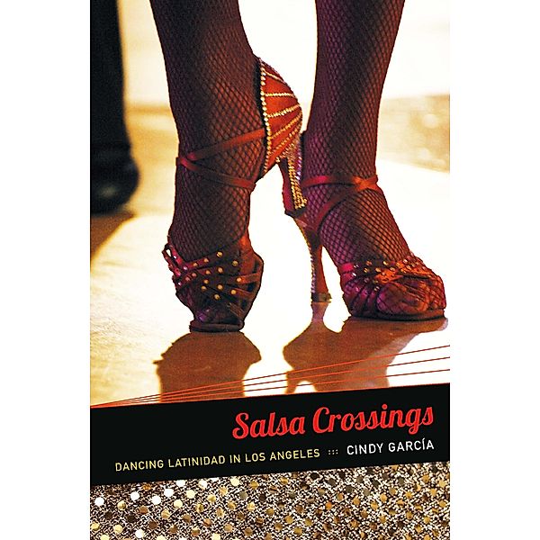 Salsa Crossings / Latin america otherwise : languages, empires, nations, Garcia Cindy Garcia