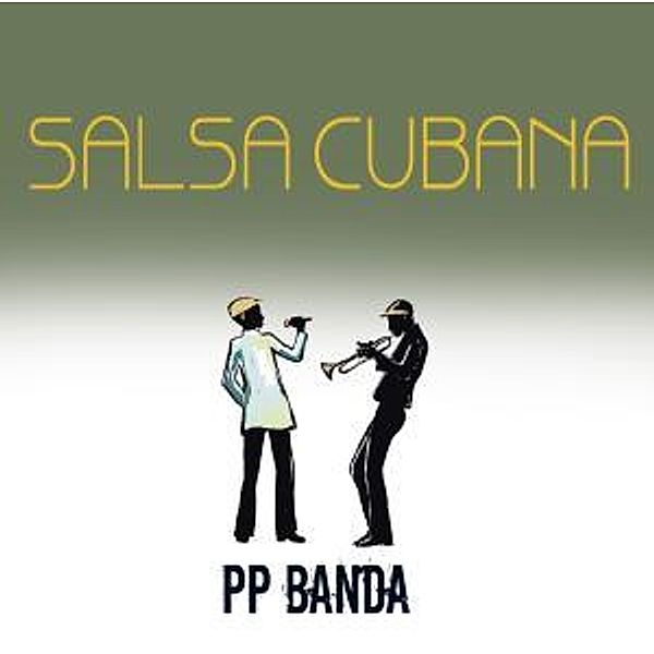 Salsa Cubana, Pp Banda