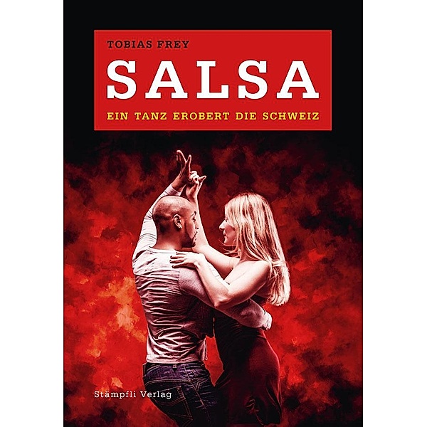 Salsa - ein Tanz erobert die Schweiz, Tobias Frey