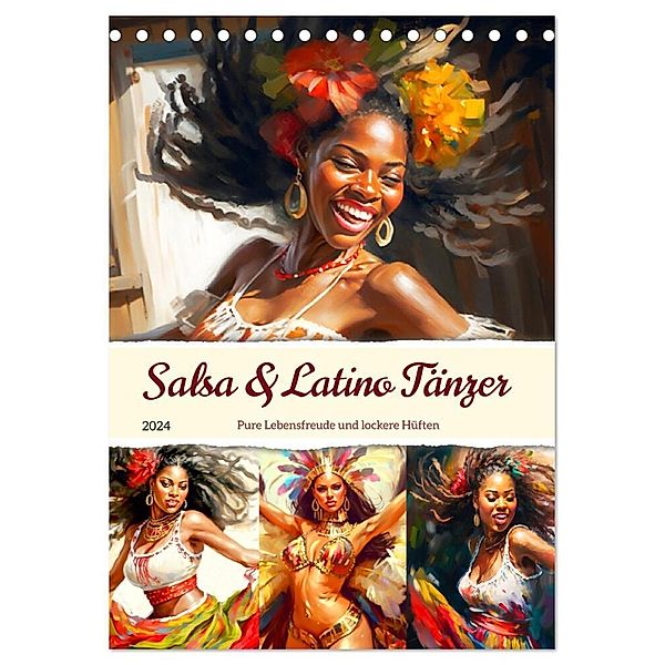 Salsa & Latino Tänzer. Pure Lebensfreude und lockere Hüften (Tischkalender 2024 DIN A5 hoch), CALVENDO Monatskalender, Rose Hurley